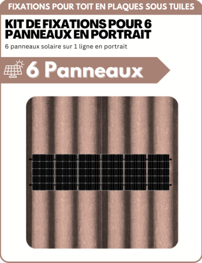 Kit de Fixation 6 panneaux solaire pour toit en plaques sous tuiles (PST) | Orientation : Portrait