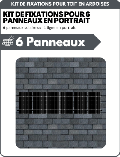 Kit de Fixation 6 panneaux solaires pour toit en ardoises | Orientation : Portrait